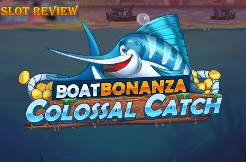 Boat Bonanza Colossal Catch